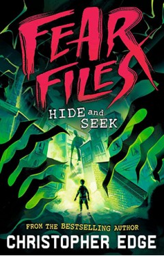 Fear Files: Hide and Seek